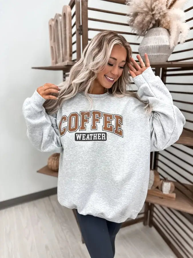 Coffee weather sweatshirt