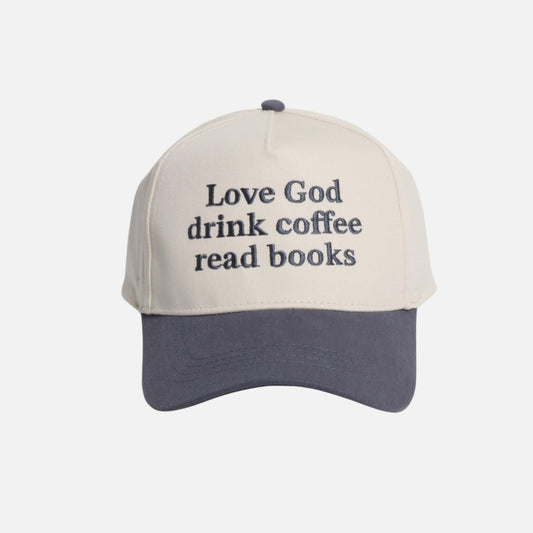 Love god drink coffee read books hat