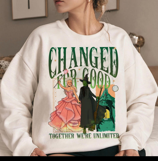 Changed for good sweatshirt