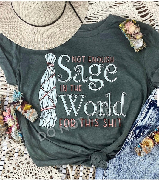 Not enough sage graphic tee