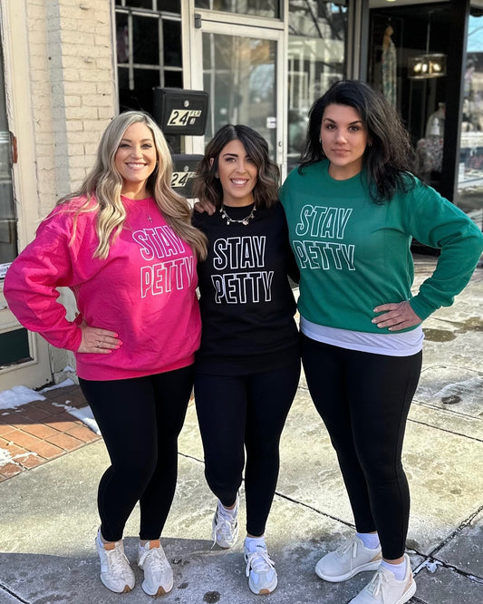 Stay Petty sweatshirt