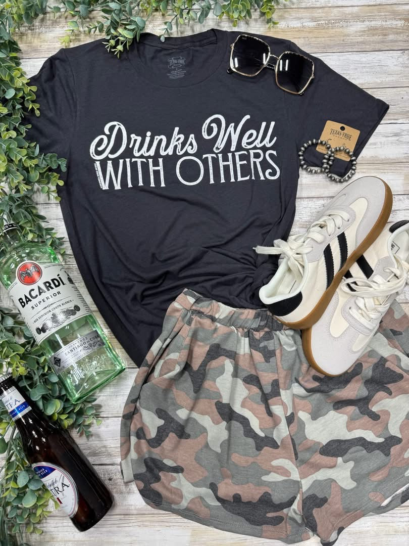Drinks well with others tee